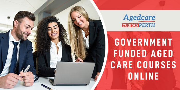 government_funded_aged_care_courses_online